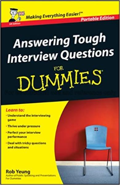 Answering tough interview questions for dummies / ...