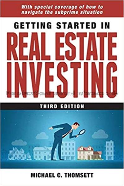 Getting started in real estate investing / Michael...