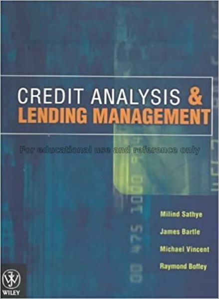 Credit analysis and lending management / Milind Sa...