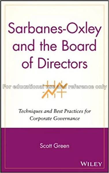 Sarbanes-Oxley and the board of directors : techni...