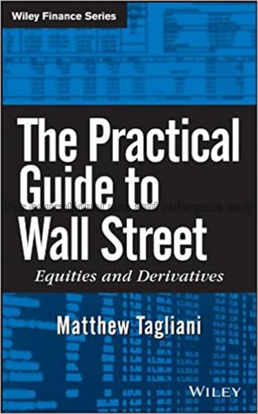 The practical guide to Wall Street : equities and ...