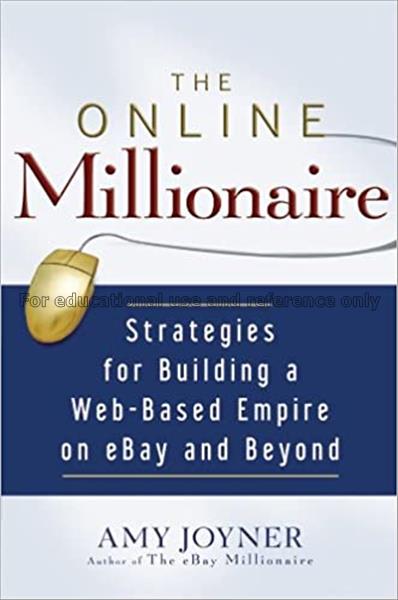 The online millionaire : strategies for building a...