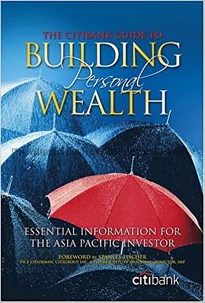 The Citibank guide to building personal wealth : e...