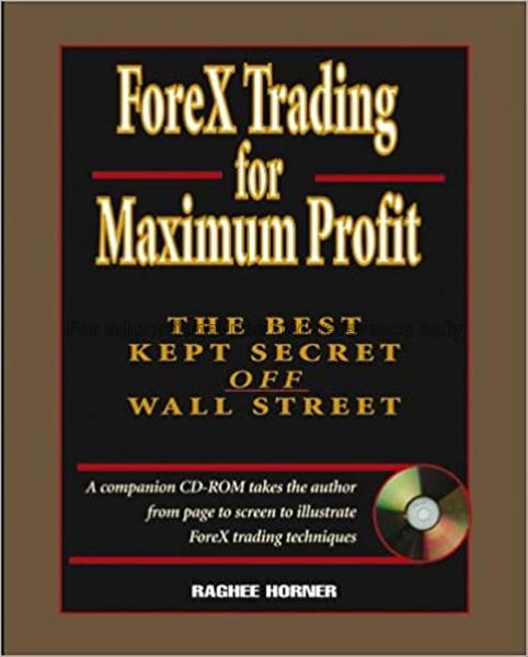 Forex trading for maximum profit : the best kept s...