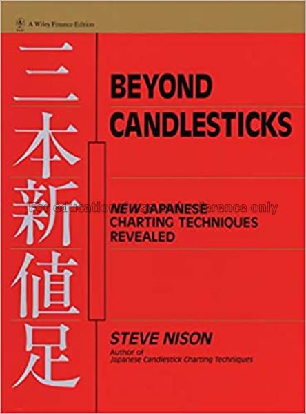 Beyond candlesticks : new Japanese charting techni...