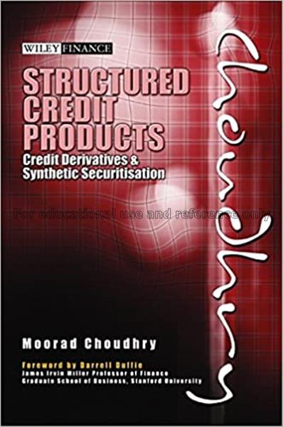 Structured credit products : credit derivatives an...