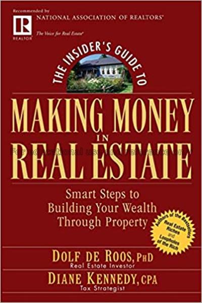 The insider's guide to making money in real estate...