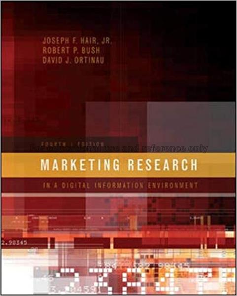 Marketing research : in a digital information envi...