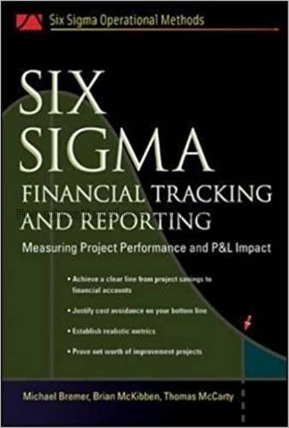 Six sigma financial tracking and reporting / Micha...