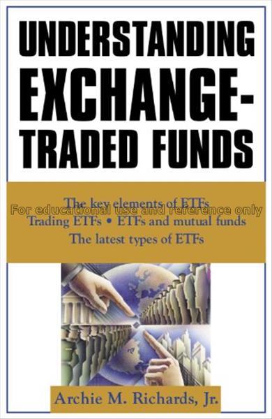 Understanding exchange-traded funds / Archie M. Ri...