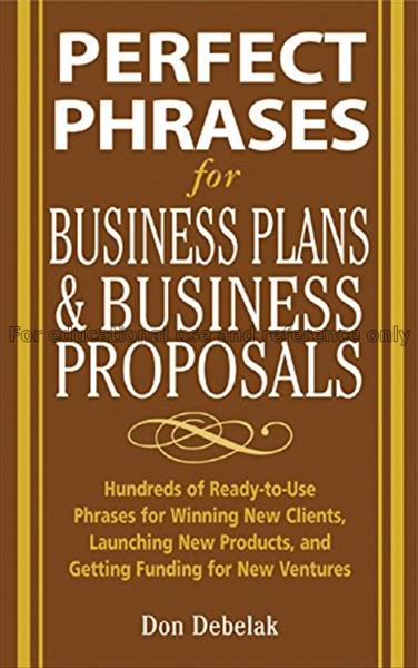 Perfect phrases for business proposals and busines...