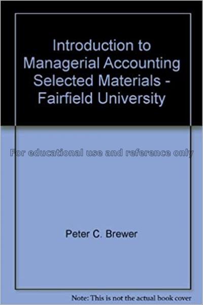 Introduction to managerial accounting / Peter C. B...