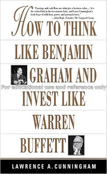 How to think like Benjamin Graham and invest like ...