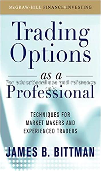 Trading options as a professional : techniques for...