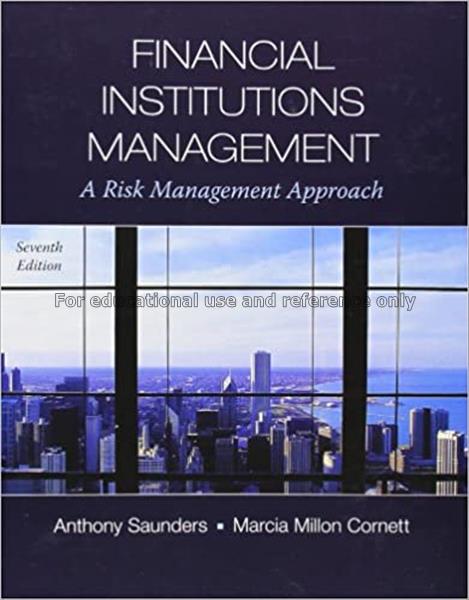 Financial institutions management : a risk managem...