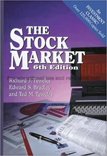 The stock market / Richard J.Teweles, Edward S. Br...