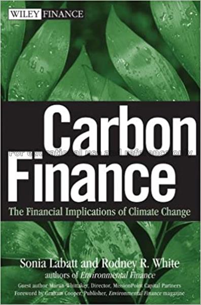 Carbon finance : the financial implications of cli...