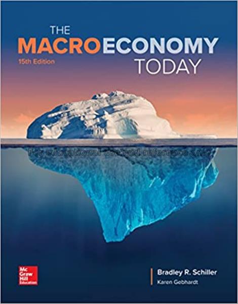 The Macro Economy Today / Bradley R.Schiller...