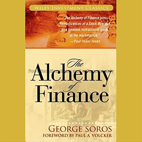 The alchemy of finance / George Soros ; [foreword ...