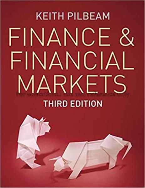 Finance and financial markets / Keith Pilbeam...