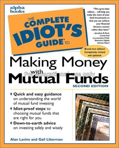 The complete idiot’s guide to making money with mu...