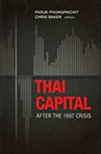 Thai capital : after the 1997 crisis / edited by P...