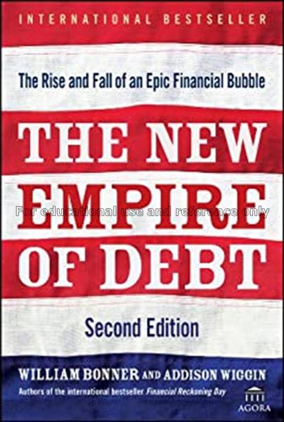 The new empire of Debt : the rise and fall of an e...
