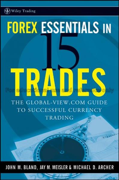 Forex essentials in 15 trades : the global-view.co...