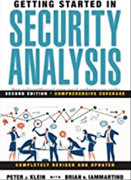 Getting started in security analysis / Peter J. Kl...