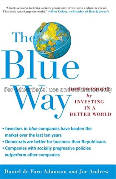 The blue way : how to profit by investing in a bet...