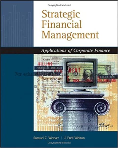 Strategic financial management : applications of c...