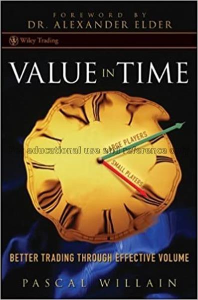 Value in time : better trading through effective v...