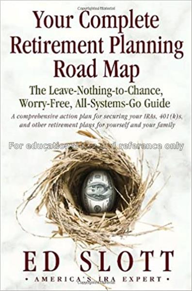 Your complete retirement planning road map : the l...