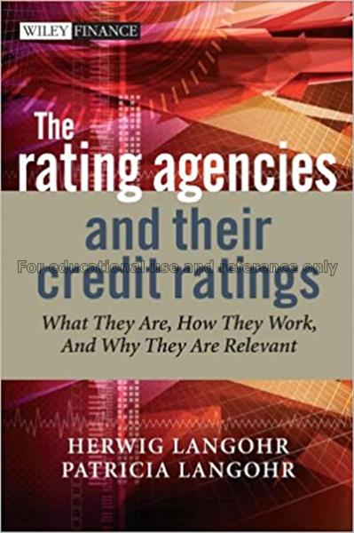 The rating agencies and their credit ratings : wha...