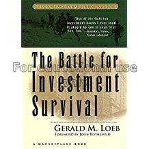 The battle for investment survival / Gerald M. Loe...