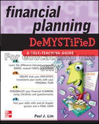 Financial planning demystified / Paul J. Lim...