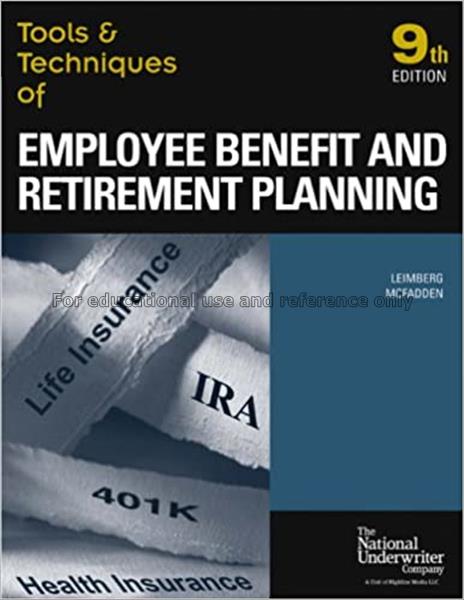 Tools & techniques of employee benefit and retirem...
