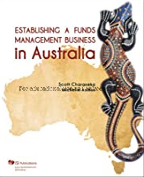 Establishing a funds management business in Austra...