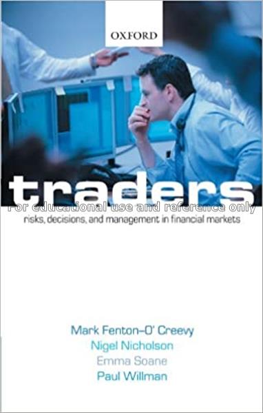 Traders : risks, decisions and management in finan...