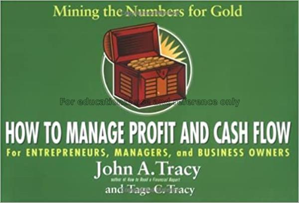 How to manage profit and cash flow : mining the nu...