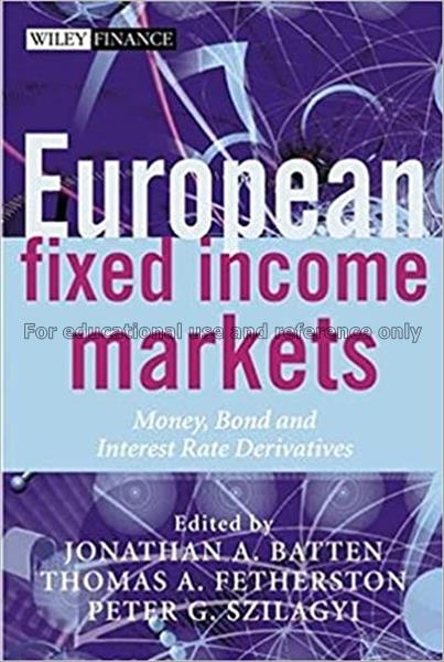 European fixed income markets : money, bond, and i...