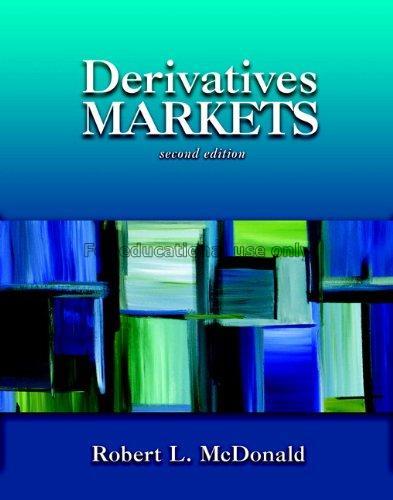 Derivatives markets / Robert L. McDonald...