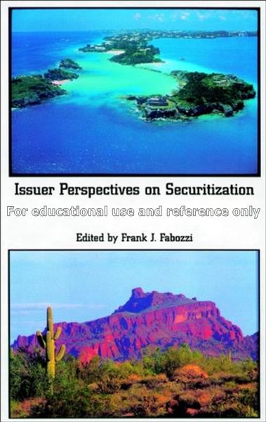 Issuer perspectives on securitization / Edited by ...