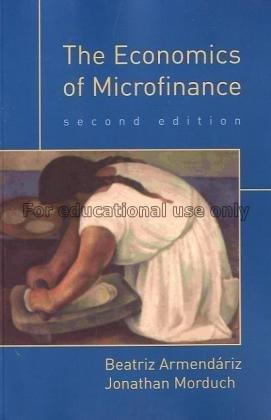The economics of microfinance / Beatriz Armendriz ...