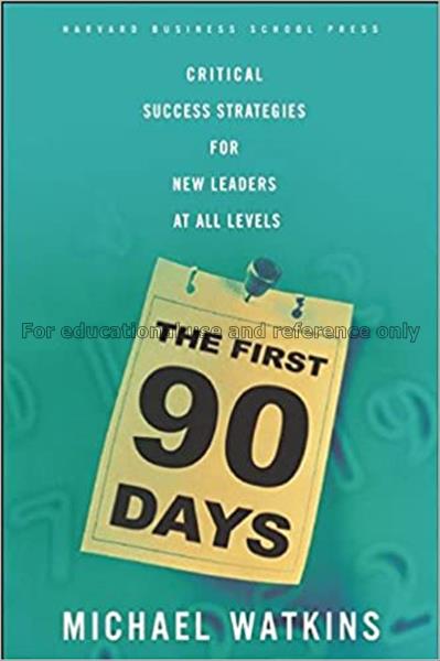 The first 90 days : critical success strategies fo...