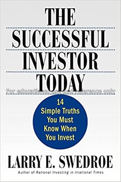 The successful investor today : 14 simple truths y...