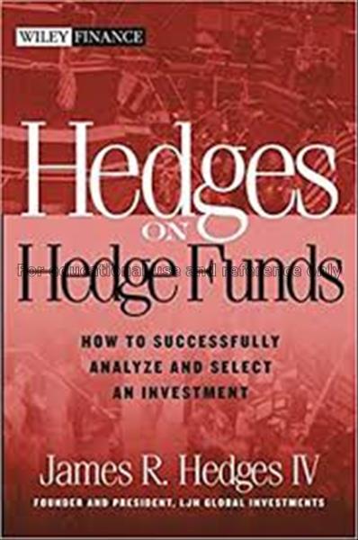 Hedges on hedge funds : how to successfully analyz...