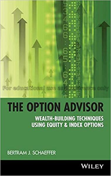 The option advisor : wealth-building techniques us...
