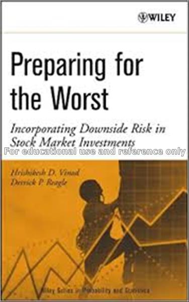 Preparing for the worst : incorporating downside r...