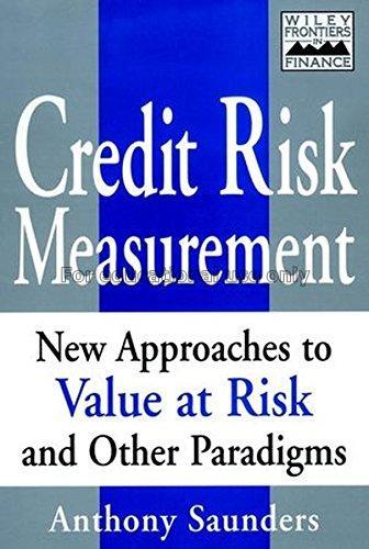 Credit risk measurement : new approaches to value ...